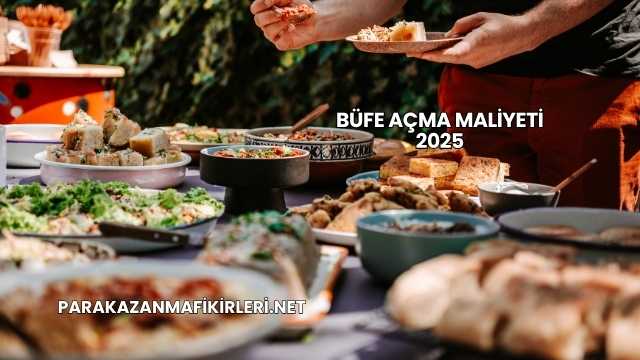 Büfe Açma Maliyeti 2025