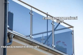 Cam Balkon Maliyeti 2025