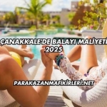 Çanakkale'de Balayı Maliyeti 2025