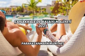 Çanakkale'de Balayı Maliyeti 2025