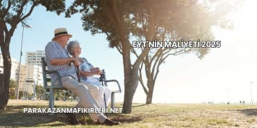 Eyt'nin Maliyeti 2025