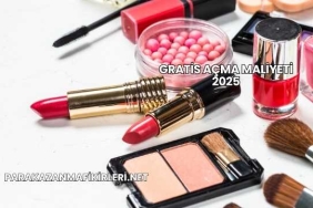 Gratis Açma Maliyeti 2025