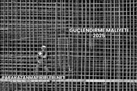 Güçlendirme Maliyeti 2025