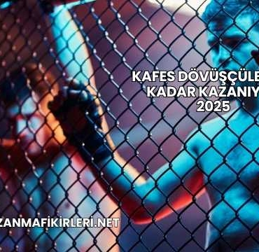 Kafes Dövüşçüleri Ne Kadar Kazanıyor 2025