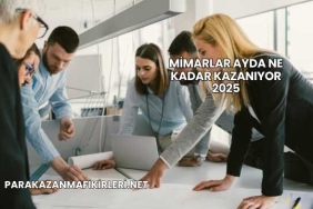 Mimarlar Ayda Ne Kadar Kazanıyor 2025