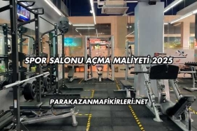 Spor Salonu Açma Maliyeti 2025