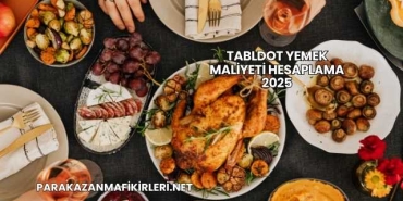 Tabldot Yemek Maliyeti Hesaplama 2025