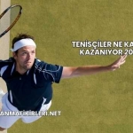 Tenisçiler Ne Kadar Kazanıyor 2025