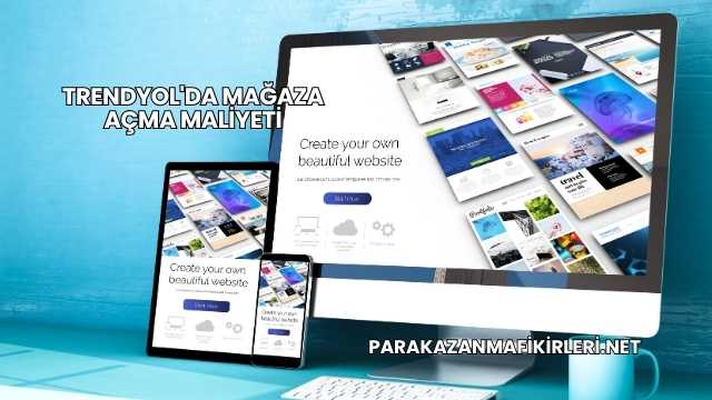 Trendyol'da Mağaza Açma Maliyeti