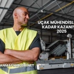Uçak Mühendisleri Ne Kadar Kazanıyor 2025