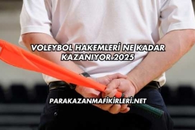 Voleybol Hakemleri Ne Kadar Kazanıyor 2025