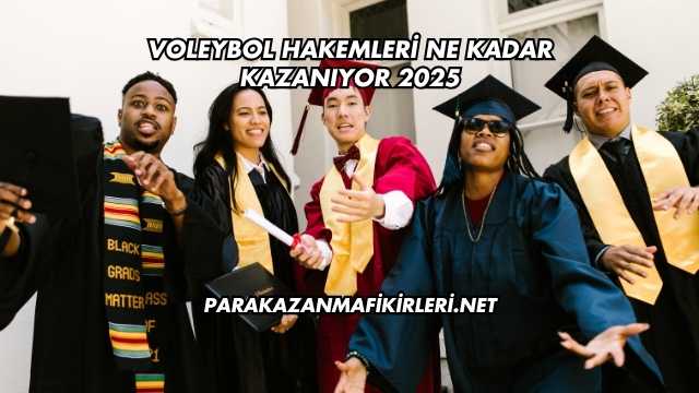 Voleybol Hakemleri Ne Kadar Kazanıyor 2025
